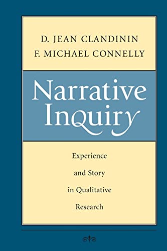 Narrative Inquiry: Experience and Story in Qualitative Research von Wiley